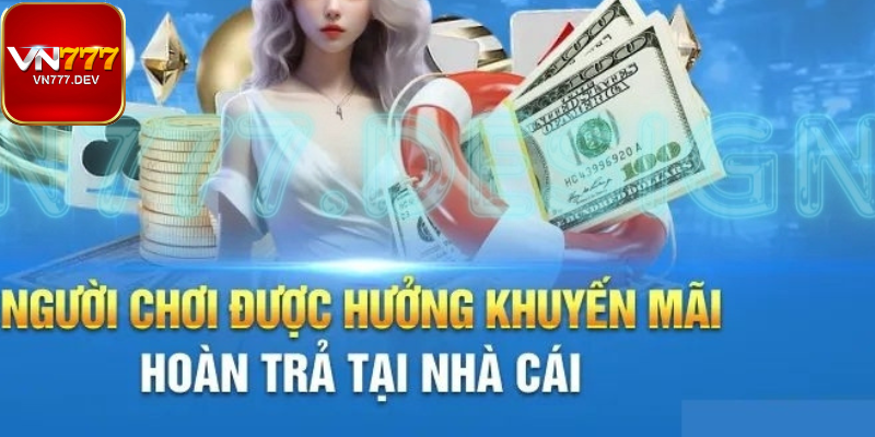 Dưới đây là những gói khuyến mãi đáng chú ý và ấn tượng từng được VN777 áp dụng.